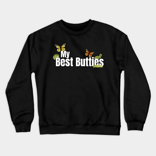 MY BEST BUTTIES Crewneck Sweatshirt by Cult Classics